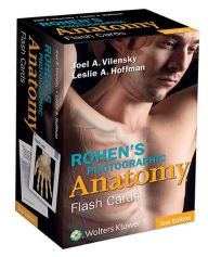 Title: Rohen's Photographic Anatomy Flash Cards, Author: Joel A Vilensky PhD