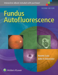 Title: Fundus Autofluorescence / Edition 2, Author: Noemi Lois MD