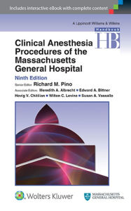 Title: Clinical Anesthesia Procedures of the Massachusetts General Hospital / Edition 9, Author: Richard M. Pino MD