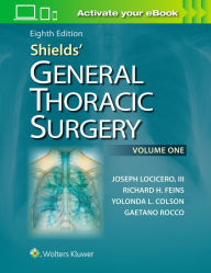 Title: Shields' General Thoracic Surgery / Edition 8, Author: Joseph LoCicero III