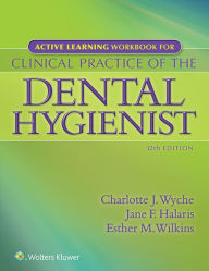 Student Workbook for Clinical Practice of the Dental Hygienist