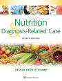 Nutrition and Diagnosis-Related Care / Edition 8