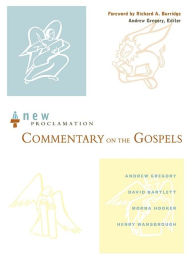 Title: New Proclamation Commentary on the Gospels, Author: Andrew F. Gregory