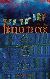 Title: Taking Up The Cross, Author: Barbara E. Reid