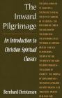 Inward Pilgrimage: An Introduction to Christian Spiritual Classics