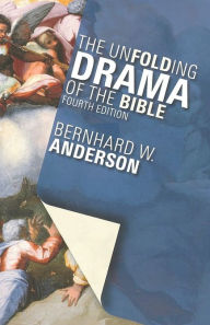 Title: Unfolding Drama of the Bible, Author: Bernhard W. Anderson