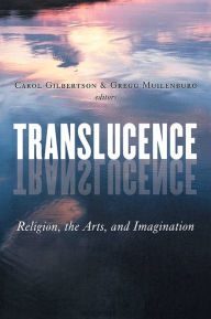 Title: Translucence, Author: Carol Gilbertson