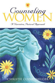 Title: Counseling Women, Author: Christie Cozad Neuger