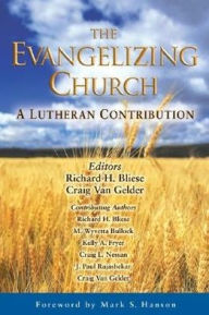 Title: The Evangelizing Church: A Lutheran Contribution, Author: Mark S. Hanson