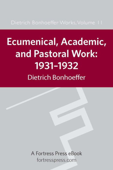 Ecumenical, Academic, and Pastoral Work: 1931-1934