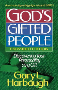 Title: God's Gifted People: Discovering Your Personality as a Gift, Author: Gary L. Harbaugh