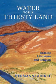 Title: Water For A Thirsty Land, Author: Hermann Gunkel