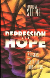Title: Depression And Hope, Author: Howard W. Stone