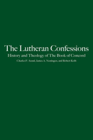 Title: The Lutheran Confessions: History and Theology of The Book of Concord, Author: Robert Kolb