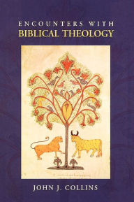 Title: Encounters With Biblical Theology, Author: John J. Collins