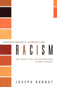 Title: Understanding And Dismantling Racism, Author: Joseph Barndt