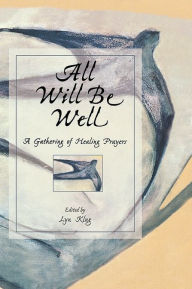 Title: All Will Be Well, Author: Lyn Klug