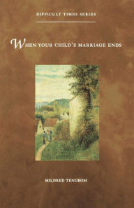 Title: When Your Child's Marriage Ends, Author: Mildred Tengbom