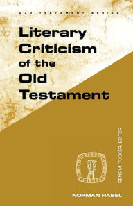 Title: Literary Criticism Of The Old Testament, Author: Norman C. Habel