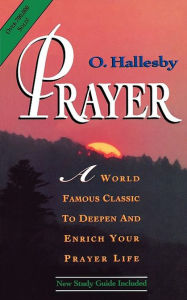 Title: Prayer Expanded Version Hallesby, Expanded Edition, Author: O. Hallesby