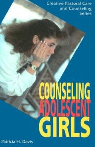 Title: Counseling Adolescent Girls, Author: Patricia H. Davis