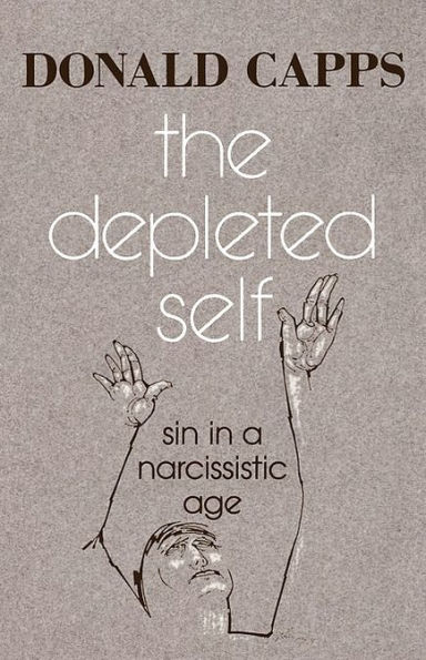 The Depleted Self: Sin in a Narcissistic Age