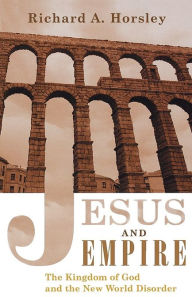 Title: Jesus And Empire, Author: Richard A. Horsley