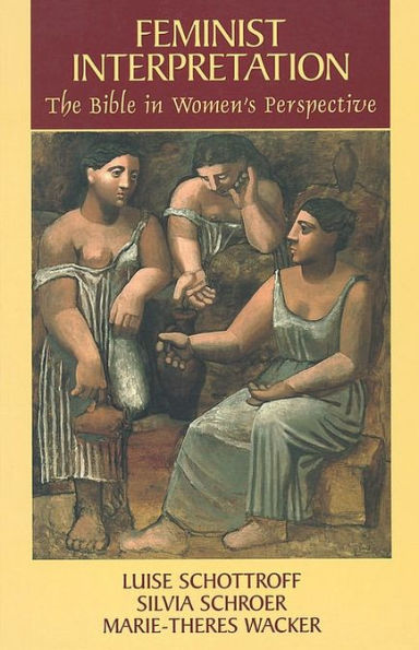 The Feminist Interpretation: The Bible in Women's Perspective