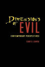 Dimensions of Evil: Contemporary Perspectives