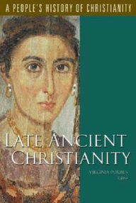 Title: Late Ancient Christianity, Volume 2, Author: Virginia Burrus