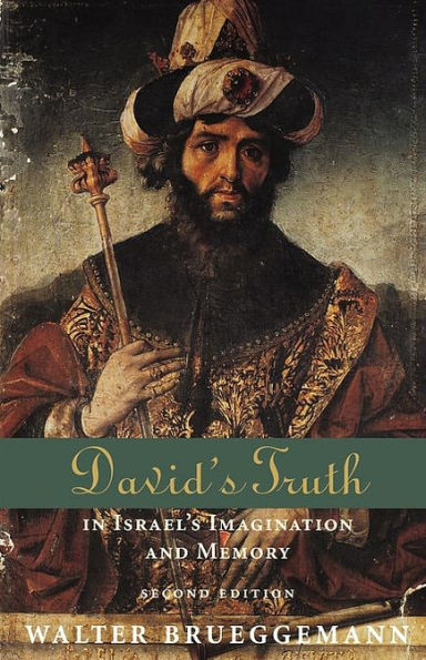 David's Truth: In Israel's Imagination and Memory