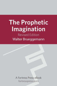 Title: Prophetic Imagination: Revised Edition, Author: Walter Brueggemann
