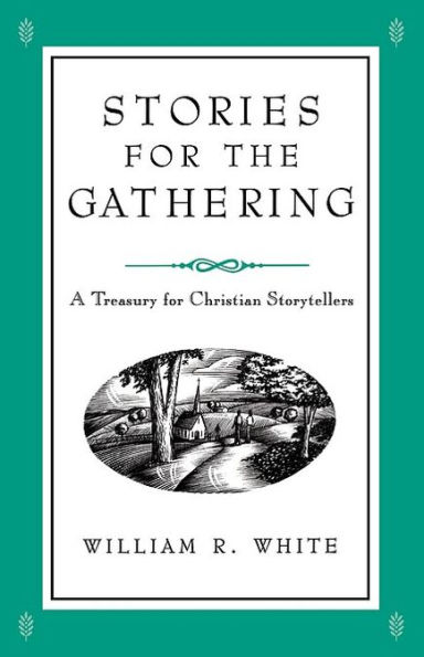 Stories for the Gathering