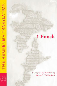 Title: 1 Enoch: The Hermeneia Translation, Author: George W.E. Nickelsburg