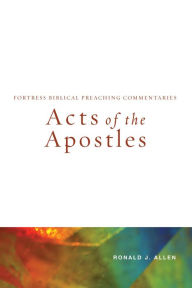 Title: Acts of the Apostles, Author: Ronald J. Allen