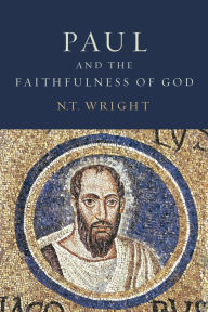 Title: Paul and the Faithfulness of God: Two Book Set, Author: N. T. Wright