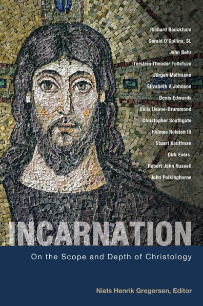 Incarnation: On the Scope and Depth of Christology
