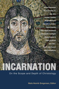 Title: Incarnation: On the Scope and Depth of Christology, Author: Niels Henrik Gregersen University of Copenhagen