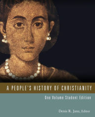 Title: A People's History of Christianity: One Volume Student Edition, Author: Denis R. Janz