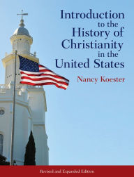 Title: Introduction to the History of Christianity in the United States, Author: Nancy Koester