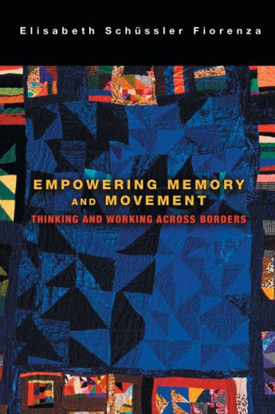 Empowering Memory and Movement: Thinking Working across Borders