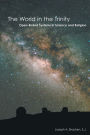 The World in the Trinity: Open-Ended Systems in Science and Religion