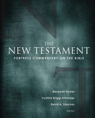 Title: Fortress Commentary on the Bible: The New Testament, Author: Margaret Aymer