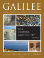 Galilee in the Late Second Temple and Mishnaic Periods: Life, Culture, and Society