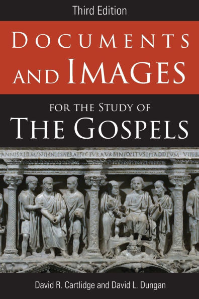 Documents and Images for the Study of the Gospels: Third Edition / Edition 3