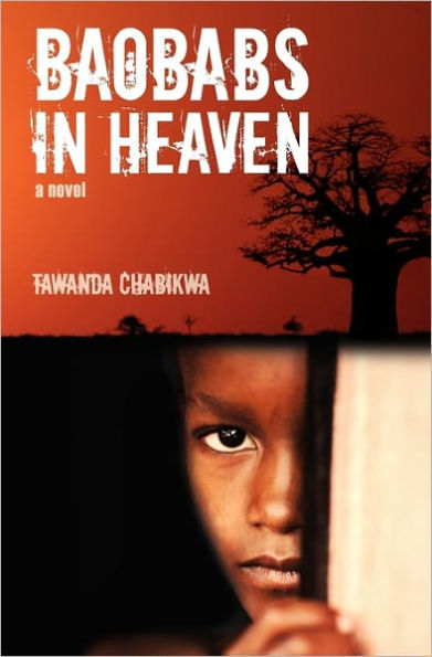 Baobabs in Heaven: a novel