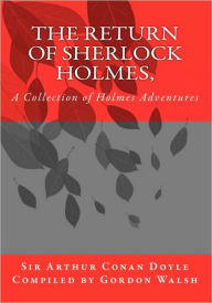 Title: The Return of Sherlock Holmes,: A Collection of Holmes Adventures, Author: Arthur Conan Doyle