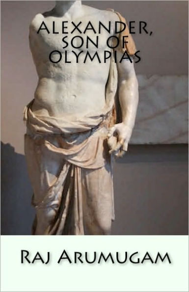 Alexander, Son of Olympias: self and identity