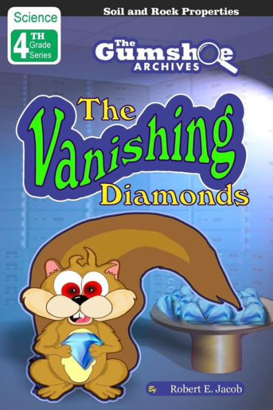 The Gumshoe Archives, Case# 4-3-2110: The Vanishing Diamonds - Level 2 Reader
