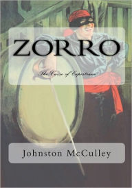 Title: Zorro: The Curse of Capistrano, Author: Johnston McCulley
